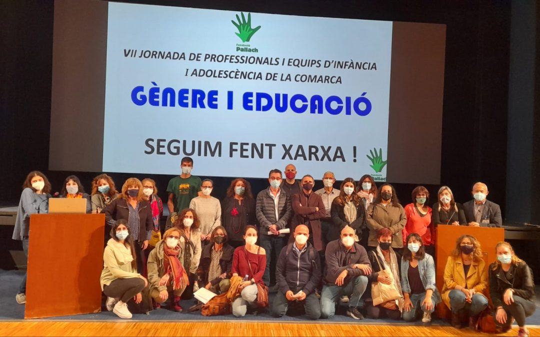 VII JORNADA DE PROFESSIONALS I EQUIPS D’INFÀNCIA I ADOLESCÈNCIA DE LA COMARCA. Teatre Municipal de Palafrugell. 7 de maig de 2021